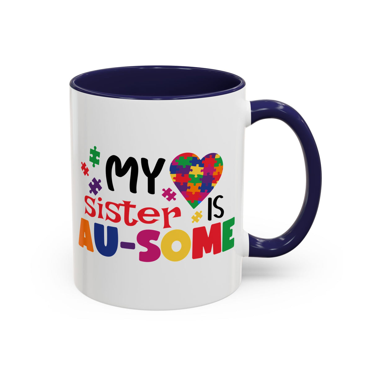 Colorful Autism Awareness Coffee Mug - "My Sister is AU-some"