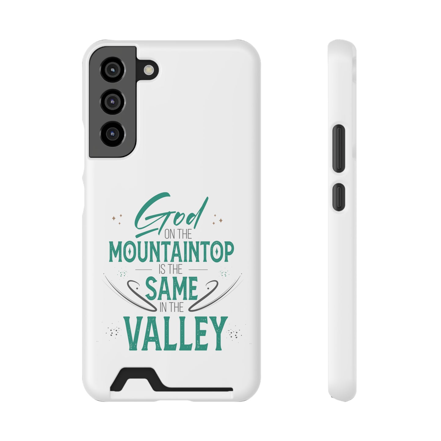 God At The Mountaintop Is The Same In The Valley Phone Case With Card Holder