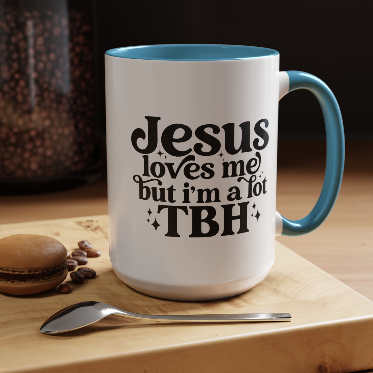 Christian Accent Coffee Mug — "Jesus Loves Me but I'm a Lot TBH" Religious Christian Gift