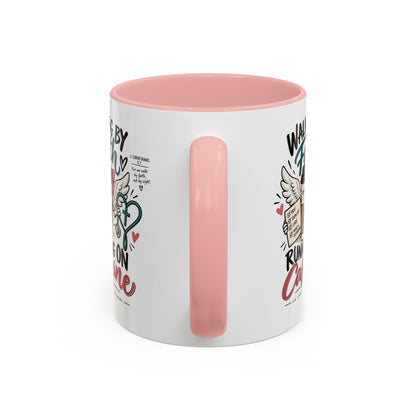 Walking By Faith, Running On Caffeine Coffee Mug (Accent)