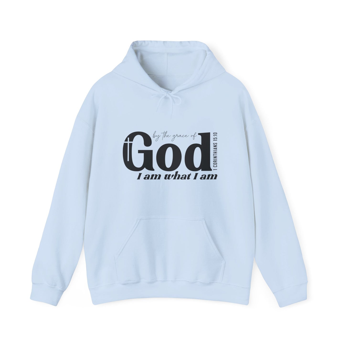 1 Corinthians 15:10 By The Grace Of God I Am What I Am Unisex Christian Pullover Hooded Sweatshirt