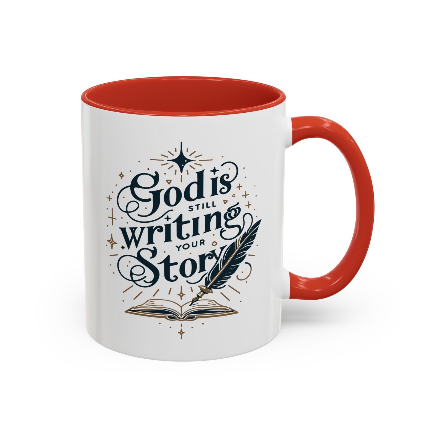 Christian Ceramic Mug- God Is Still Writing Your Story Accent Coffee Mug (11, 15oz)