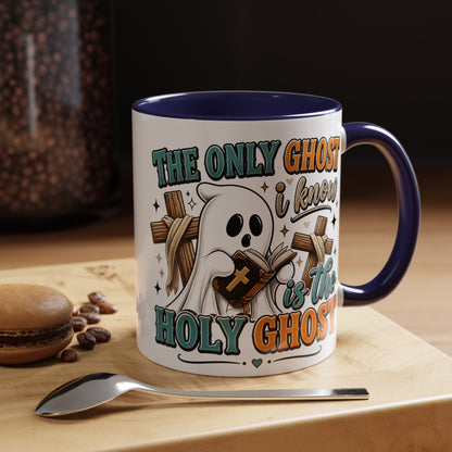 Accent Mug — "The Only Ghost I Know Is the Holy Ghost" Christian Halloween Coffee Cup