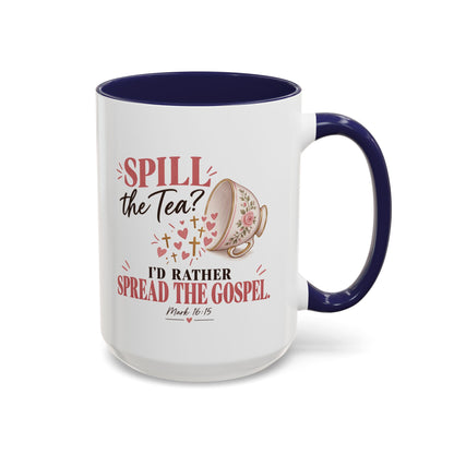 Spill the Tea, Spread the Gospel Christian Coffee Mug