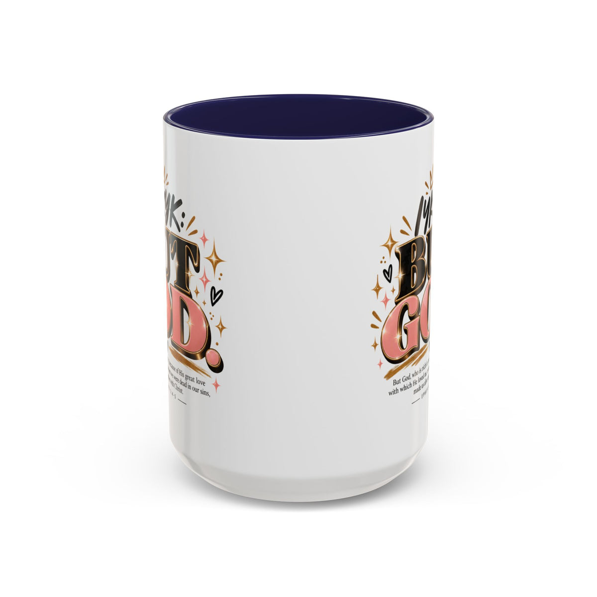 Accent Coffee Mug - “IYKYK But God” Inspirational Christian Coffee Mug (11/15oz)