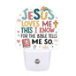 He Loves Me This I Know Christian kids Night Light