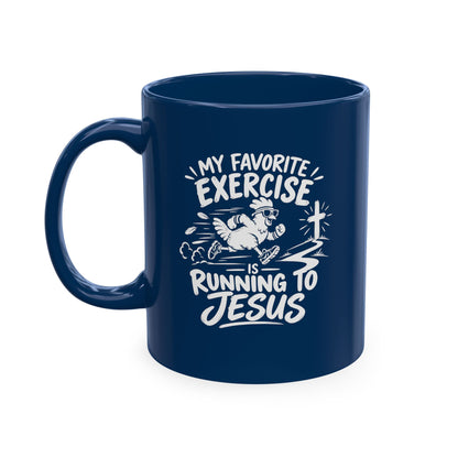 My Favorite Exercise Is Running to Jesus Christian Ceramic Mug