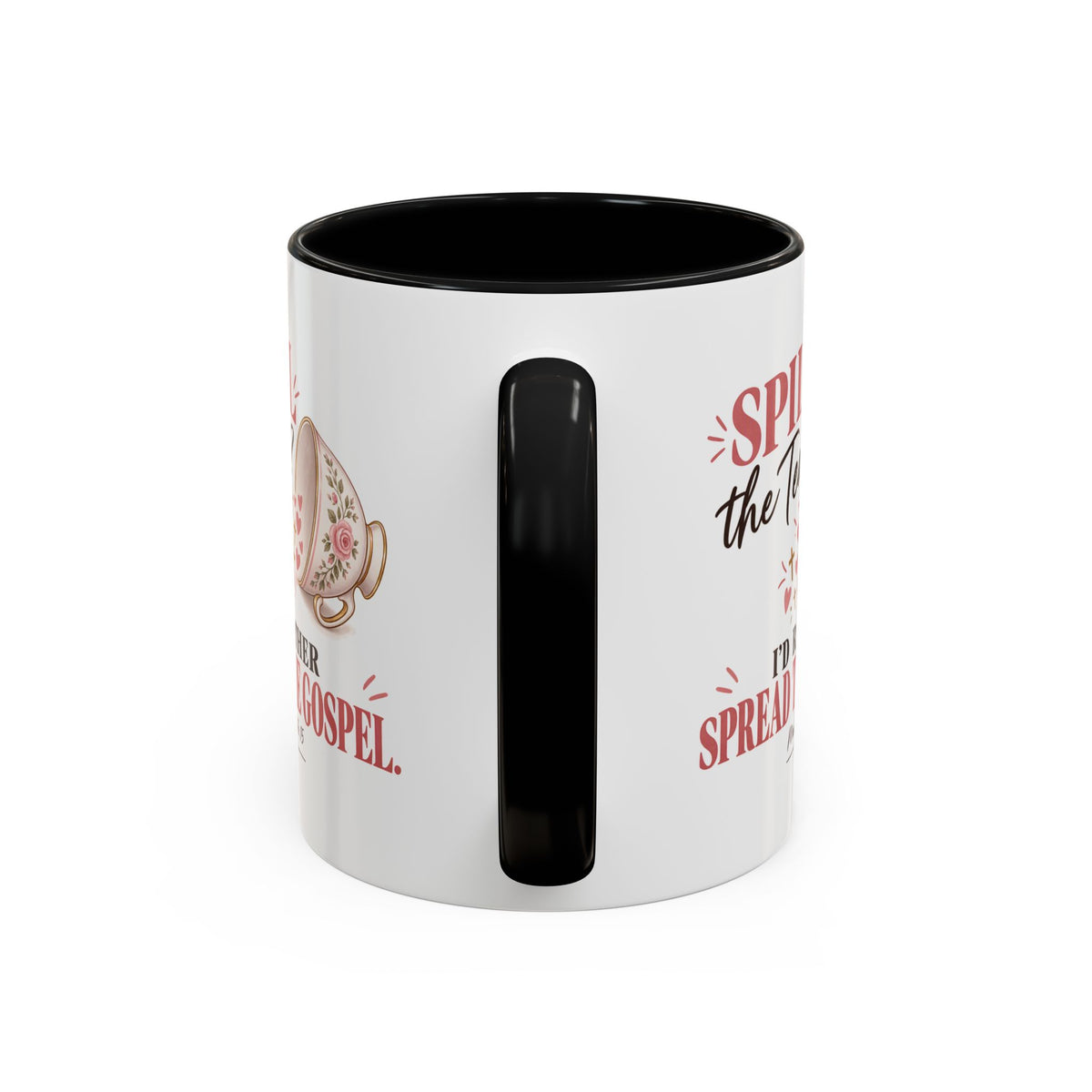 Spill the Tea, Spread the Gospel Christian Coffee Mug