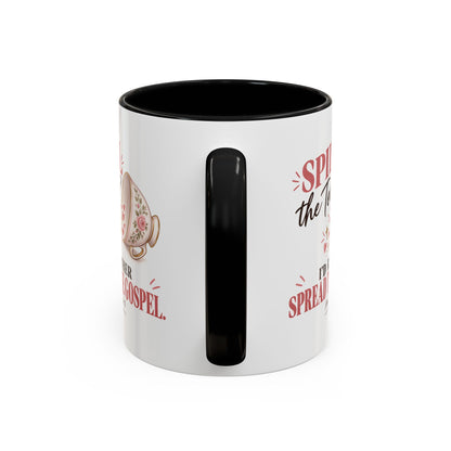 Spill the Tea, Spread the Gospel Christian Coffee Mug