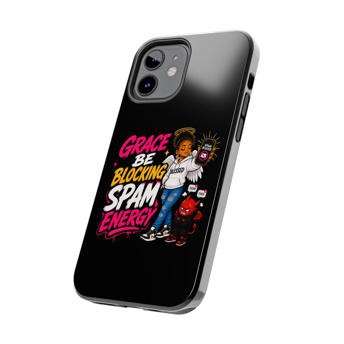 Tough Phone Case — "Grace Be Blocking Spam Energy" Black Protective Phone Cover