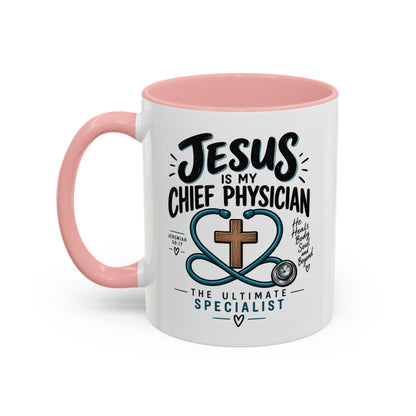 Jesus Is My Chief Physician Accent Coffee Mug – Christian Faith Medical Gift