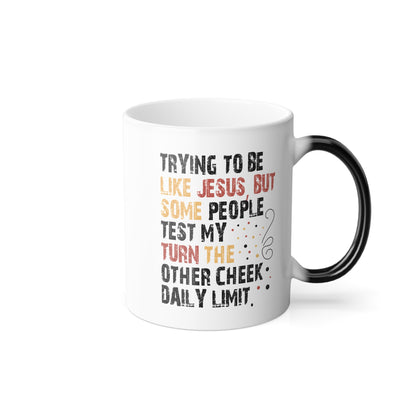 Color-Changing 11oz Christian Mug – "Trying to Be Like Jesus..." Motivational Heat Reveal
