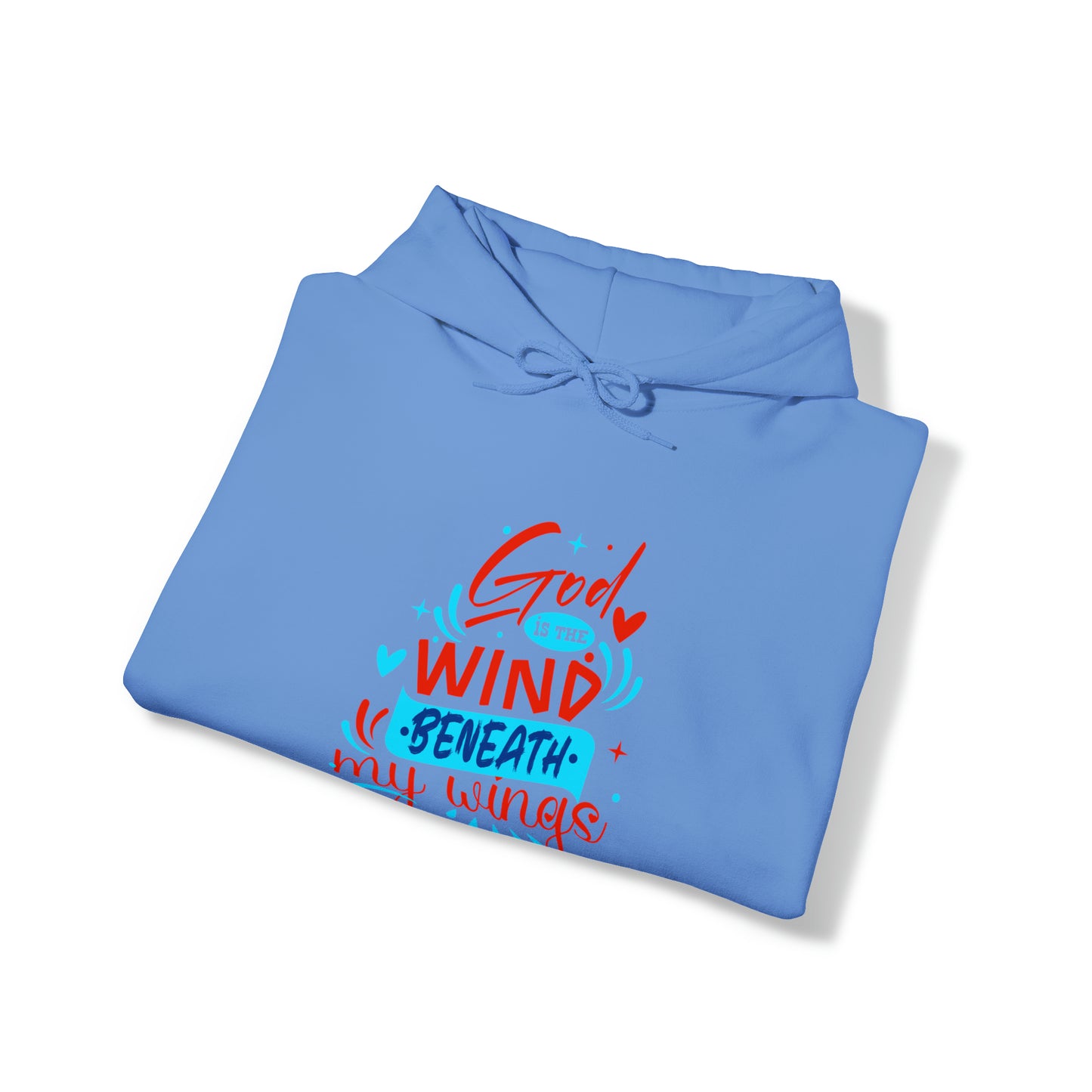 God Is The Wind Beneath My Wings Unisex Hooded Sweatshirt