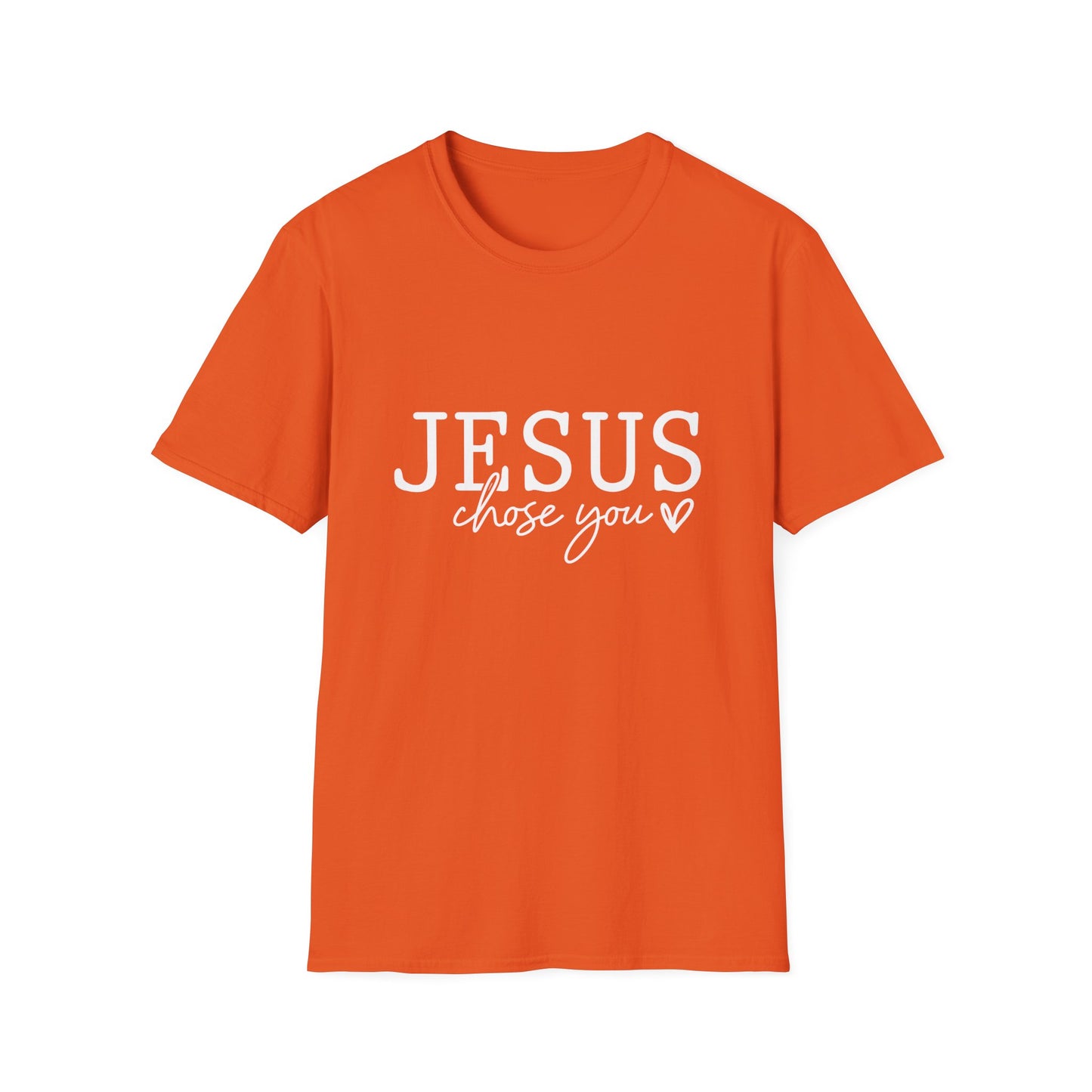 Jesus Chose You (2) Unisex Christian T-shirt