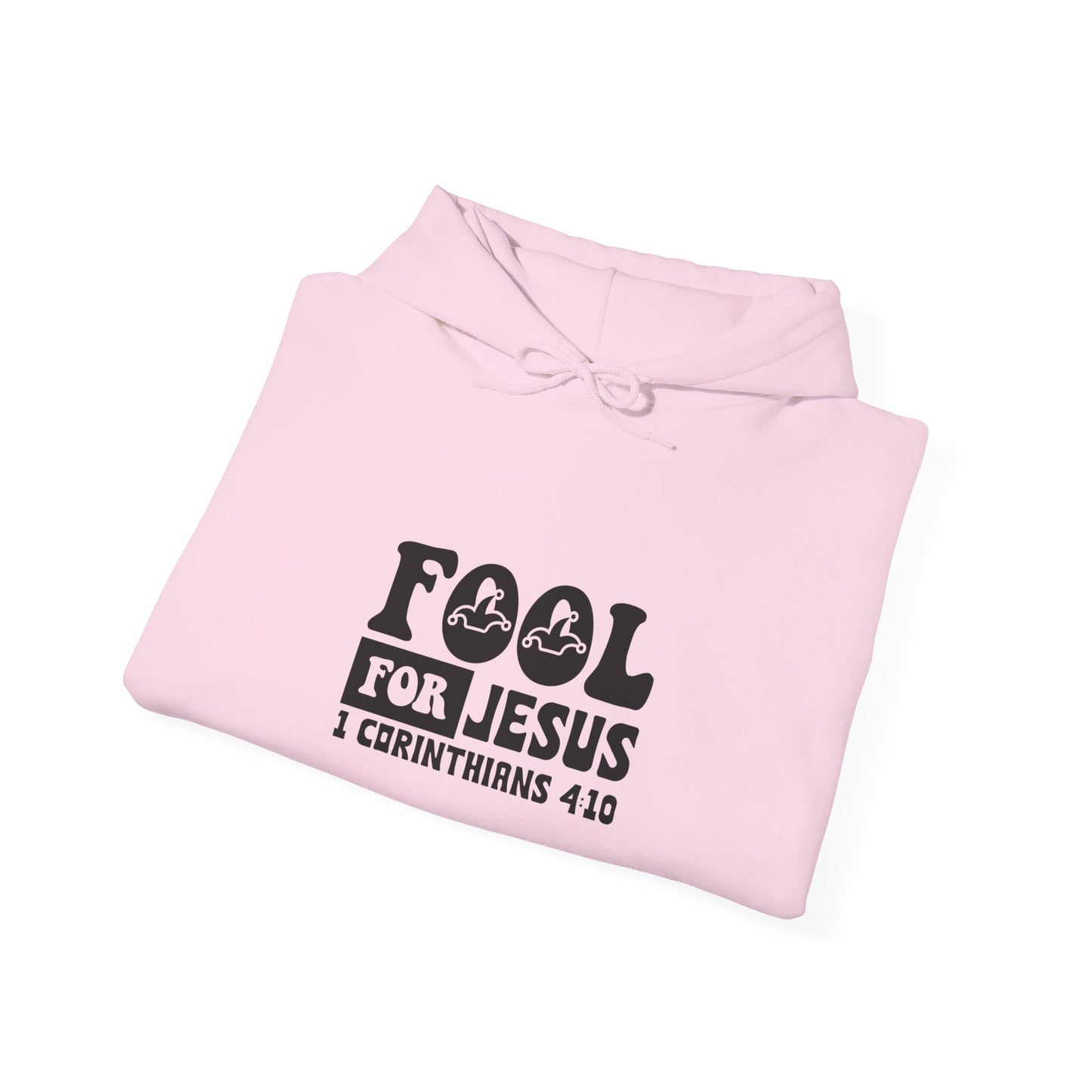 Fool For Jesus Funny Unisex Christian Hooded Pullover Sweatshirt