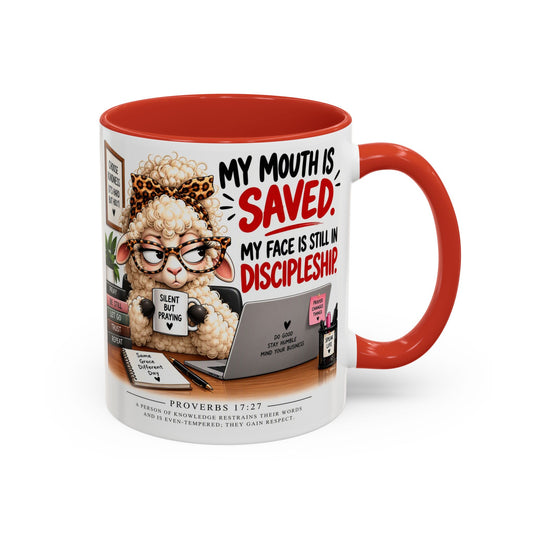 Saved & Sassy Sheep Coffee Mug — "My Mouth Is Saved, My Face Is Still In Discipleship" Accent Mug
