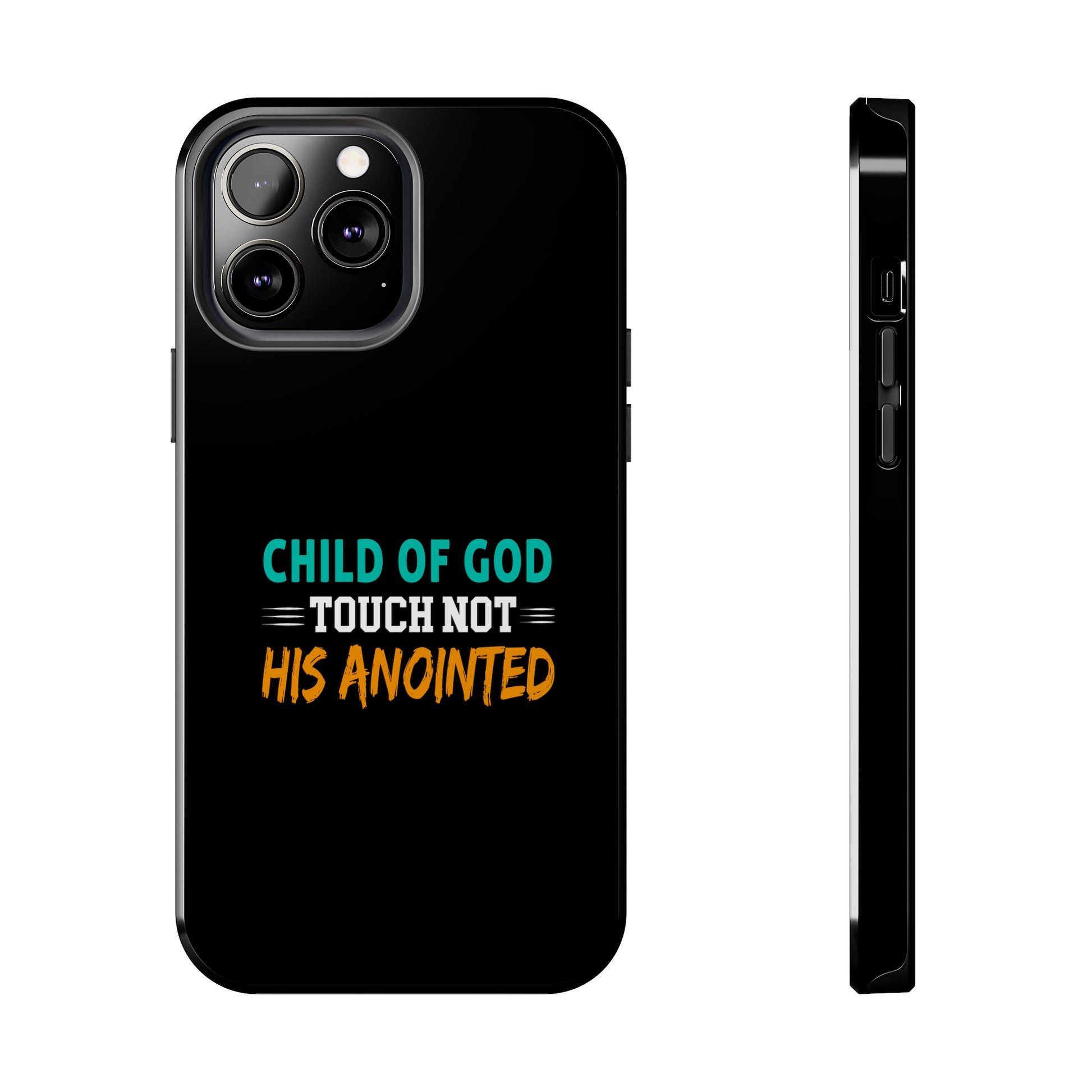 Child Of God Touch Not His Anointed Christian Phone Tough Phone Cases, Case-Mate Printify