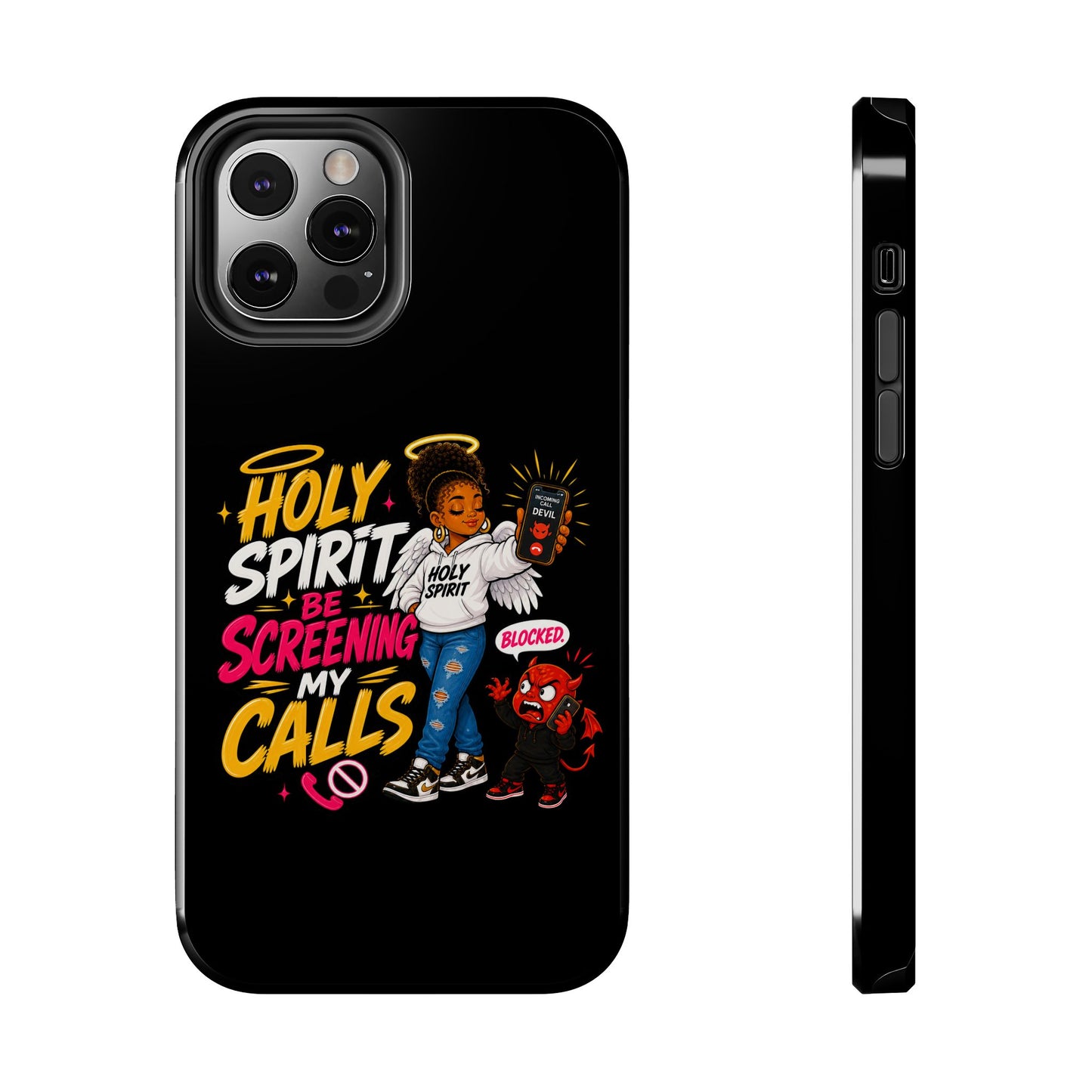 Phone Case — "Holy Spirit Be Screening My Calls" Christian Protective Tough Case - ClaimedbyGodDesigns
