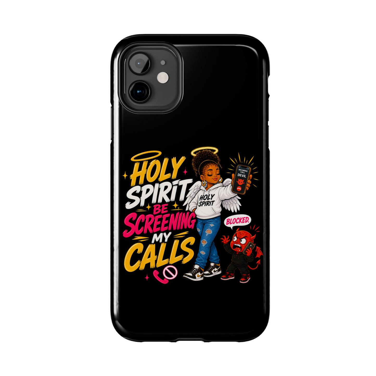 Phone Case — "Holy Spirit Be Screening My Calls" Christian Protective Tough Case - ClaimedbyGodDesigns