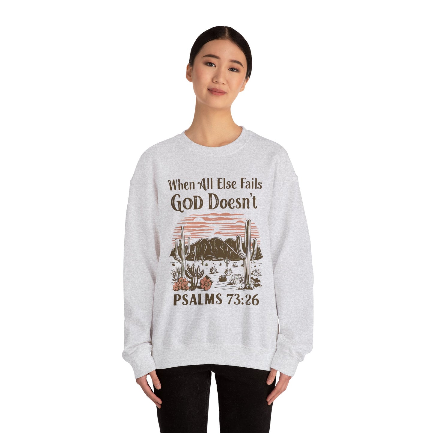 When All Else Fails God Doesn't Unisex Heavy Blend™ Crewneck Christian Sweatshirt