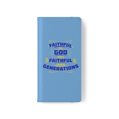 Faithful To A God Who Is Faithful Through Generations Phone Flip Case