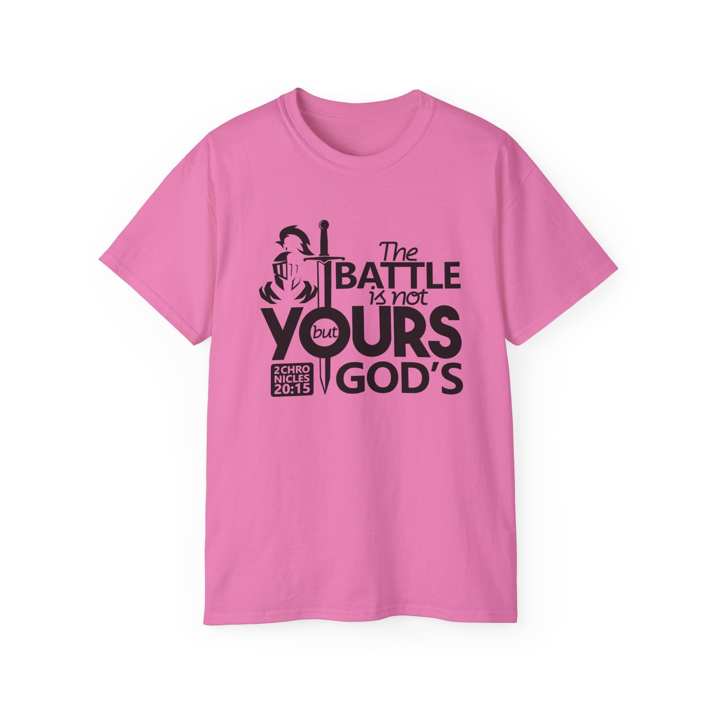 The Battle Is Not Yours But God's Unisex Christian Ultra Cotton Tee Printify