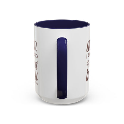 Inspirational Coffee Accent Mug - I Trust in You Psalm 56:3 - 11oz & 15oz