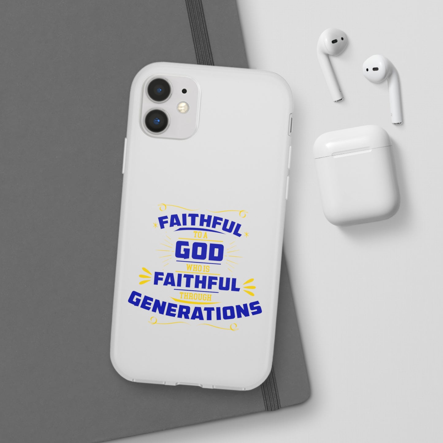 Faithful To A God Who Is Faithful Through Generations Flexi Phone Case Printify