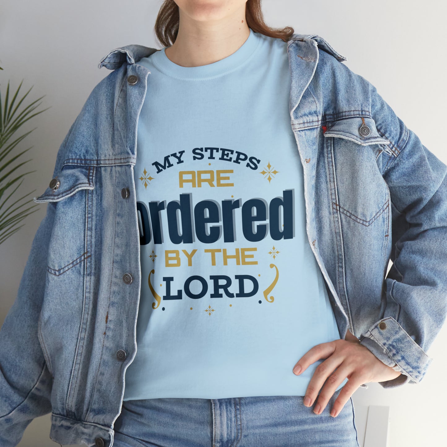 My Steps Are Ordered By The Lord Unisex Heavy Cotton Tee