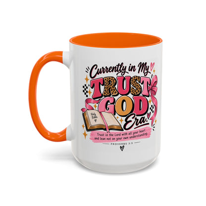 Currently in My Trust God Era Coffee Mug