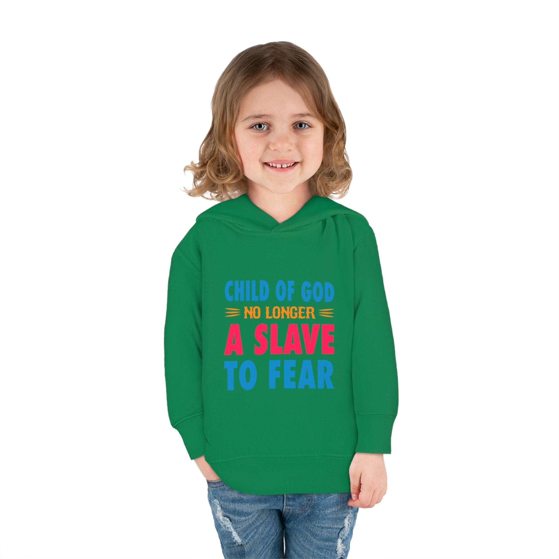 Child Of God No Longer A Slave To Fear Christian Toddler Pullover Fleece Hoodie Printify