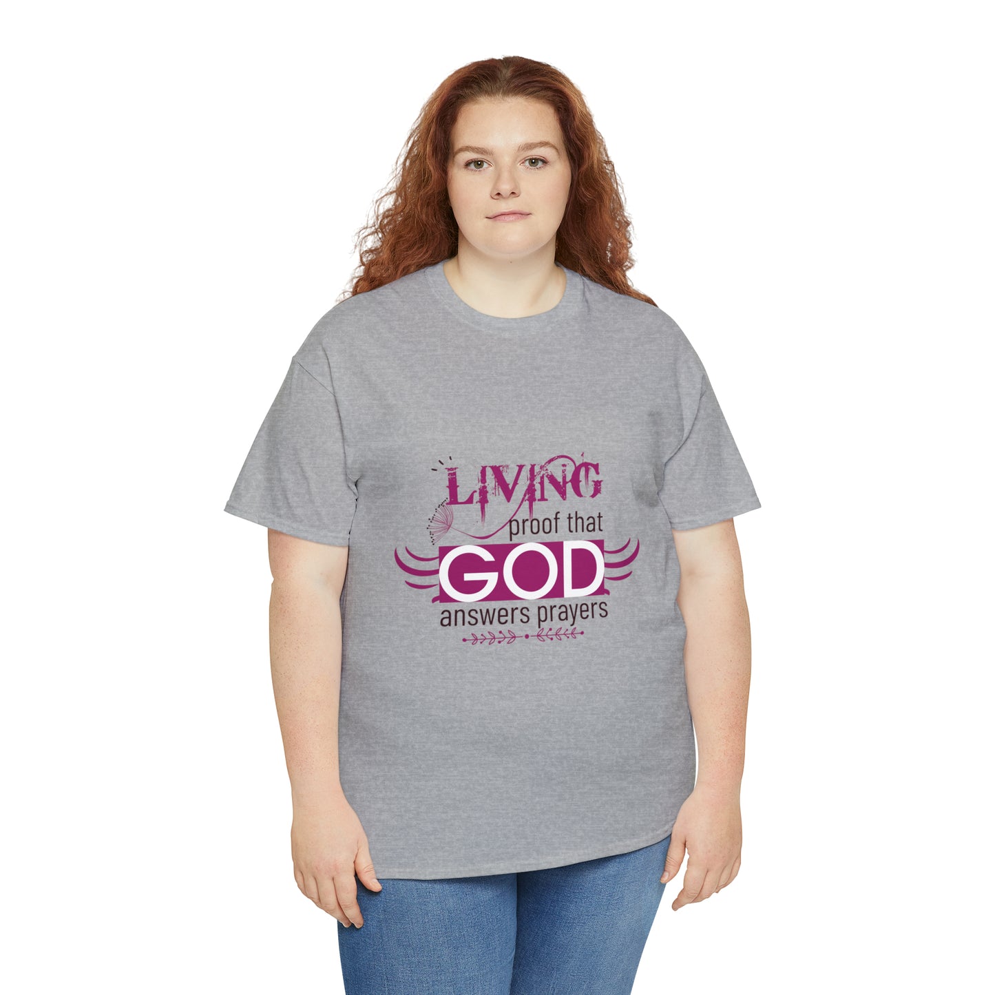 Living Proof That God Answers Prayers Unisex Heavy Cotton Tee