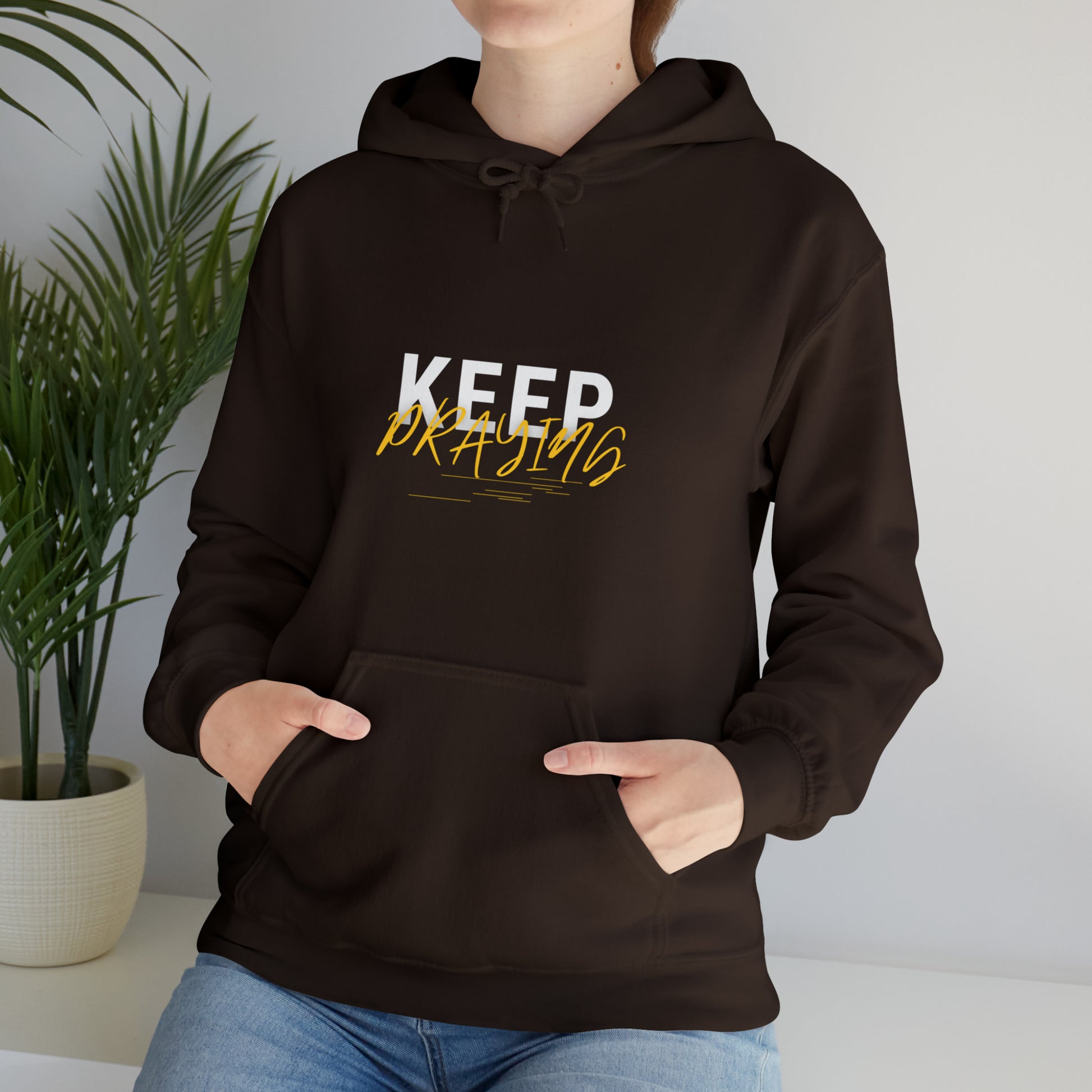 Keep Praying Unisex Hooded Sweatshirt Printify