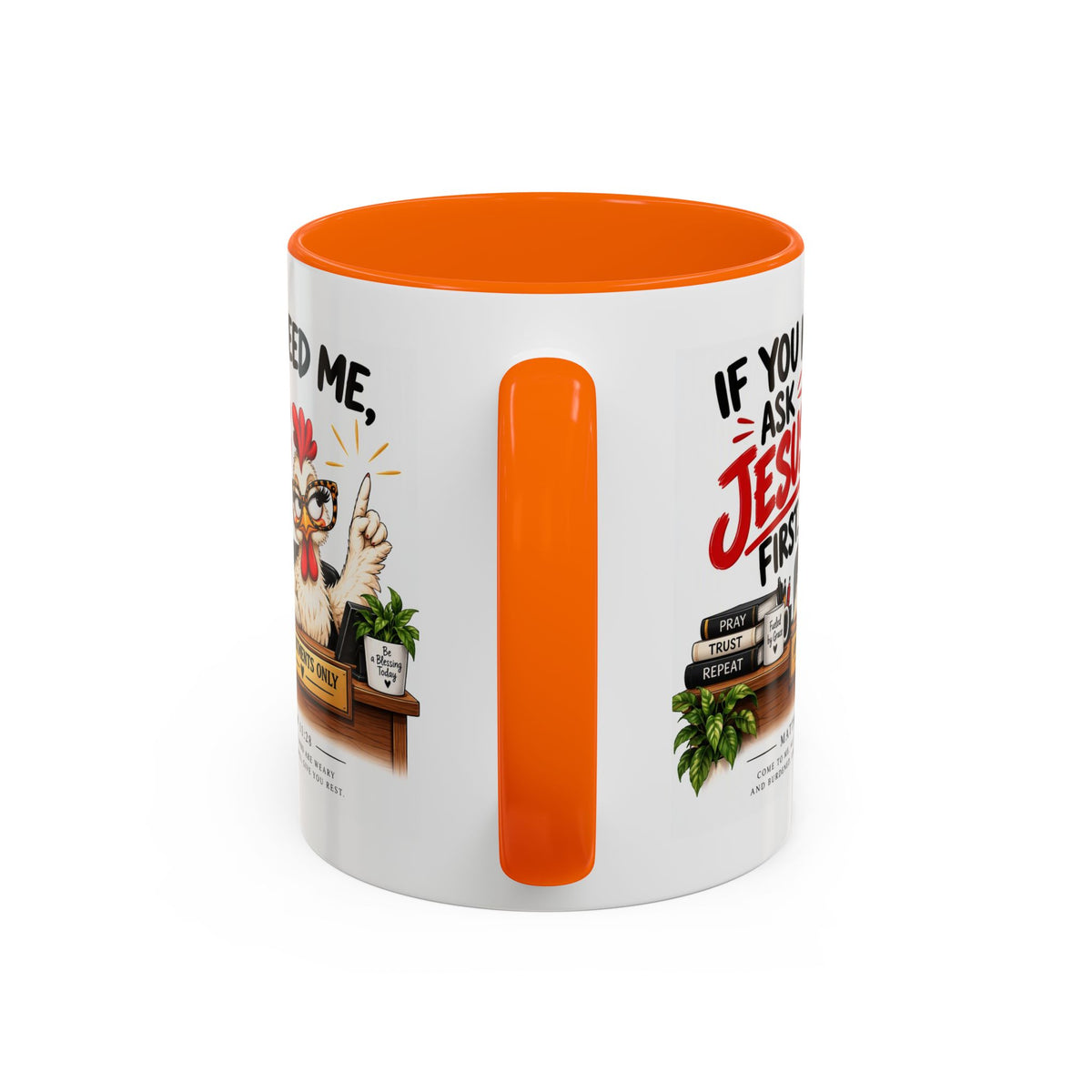 Christian Coffee Mug - "If You Need Me Ask Jesus First" Accent Mug (11/15oz)