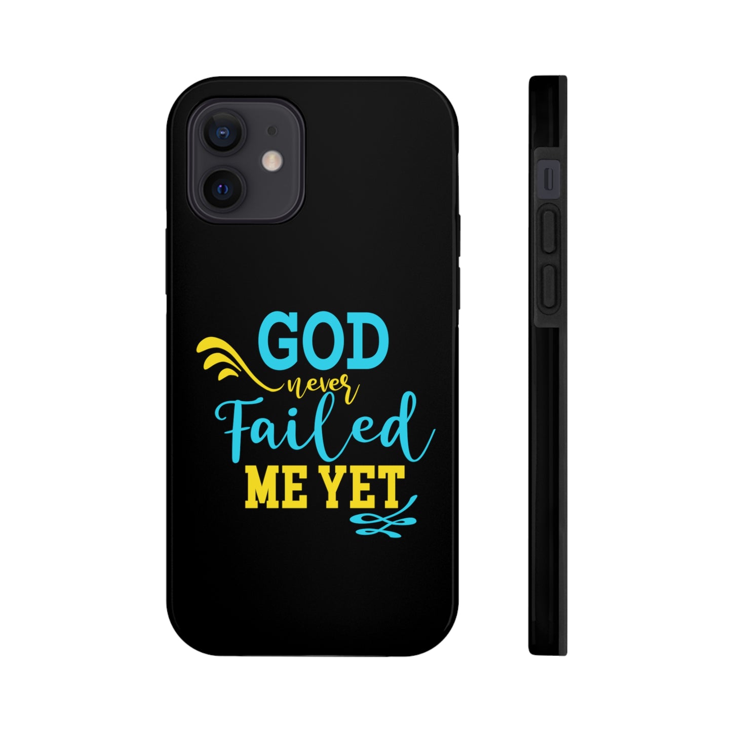 God Never Failed Me Yet Tough Phone Cases, Case-Mate