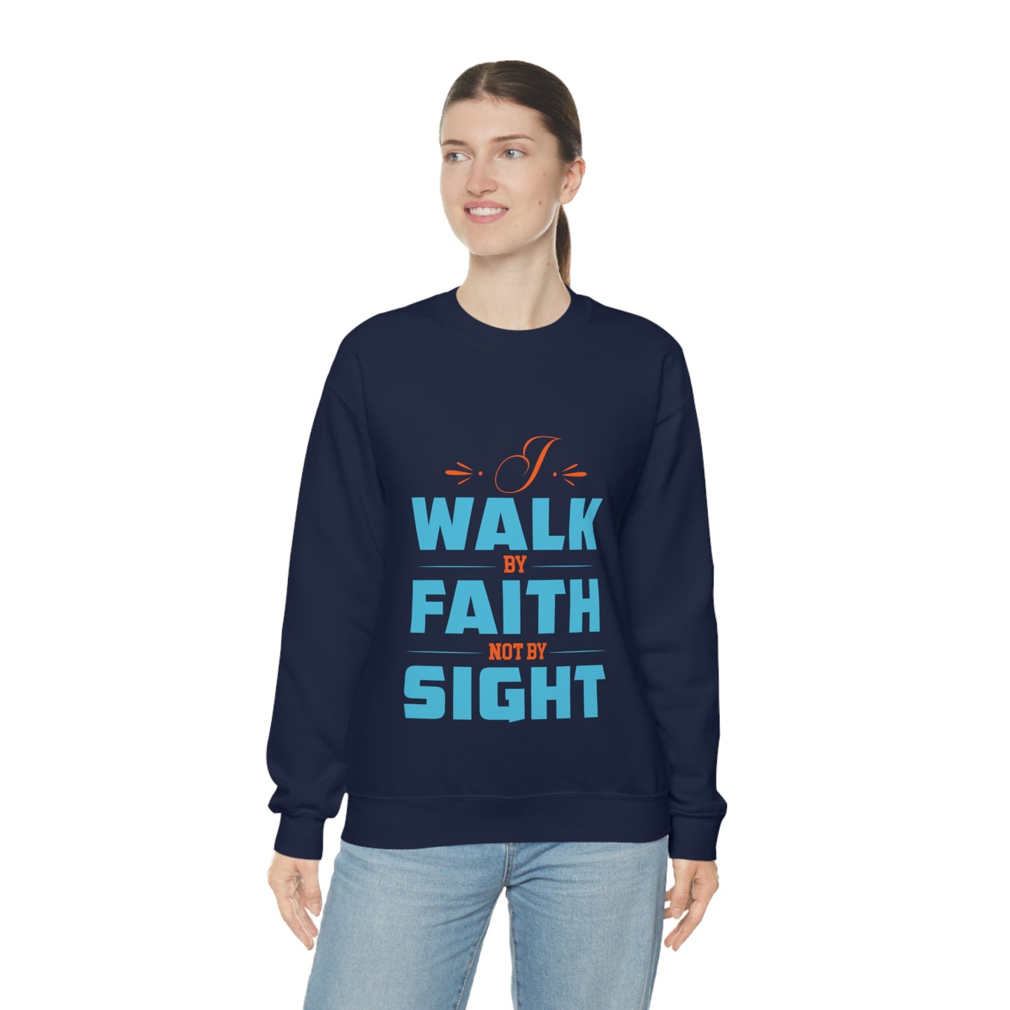 I Walk By Faith Not By Sight Unisex Heavy Blend™ Crewneck Sweatshirt