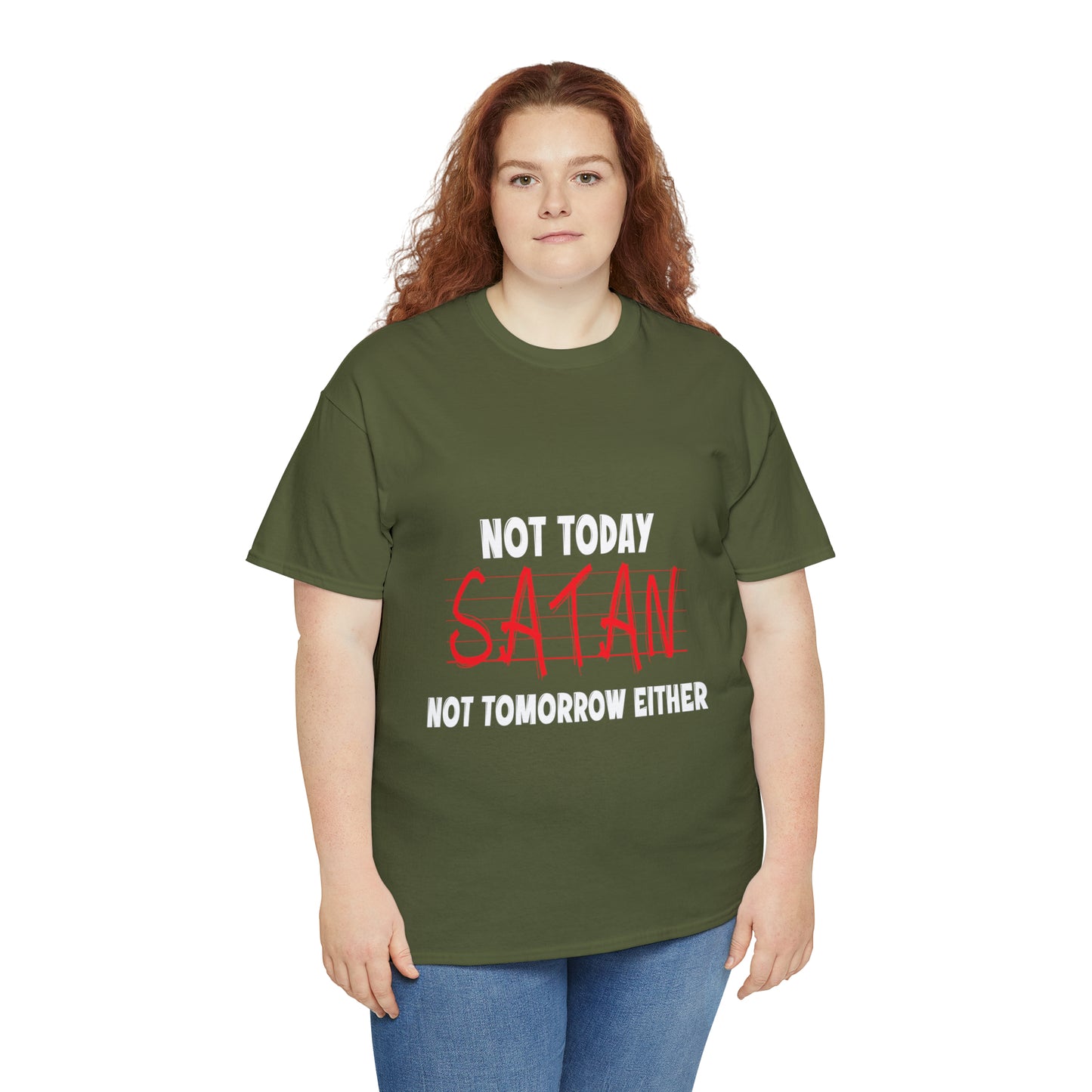 Not Today Satan Not Tomorrow Either  Unisex Heavy Cotton Tee Printify