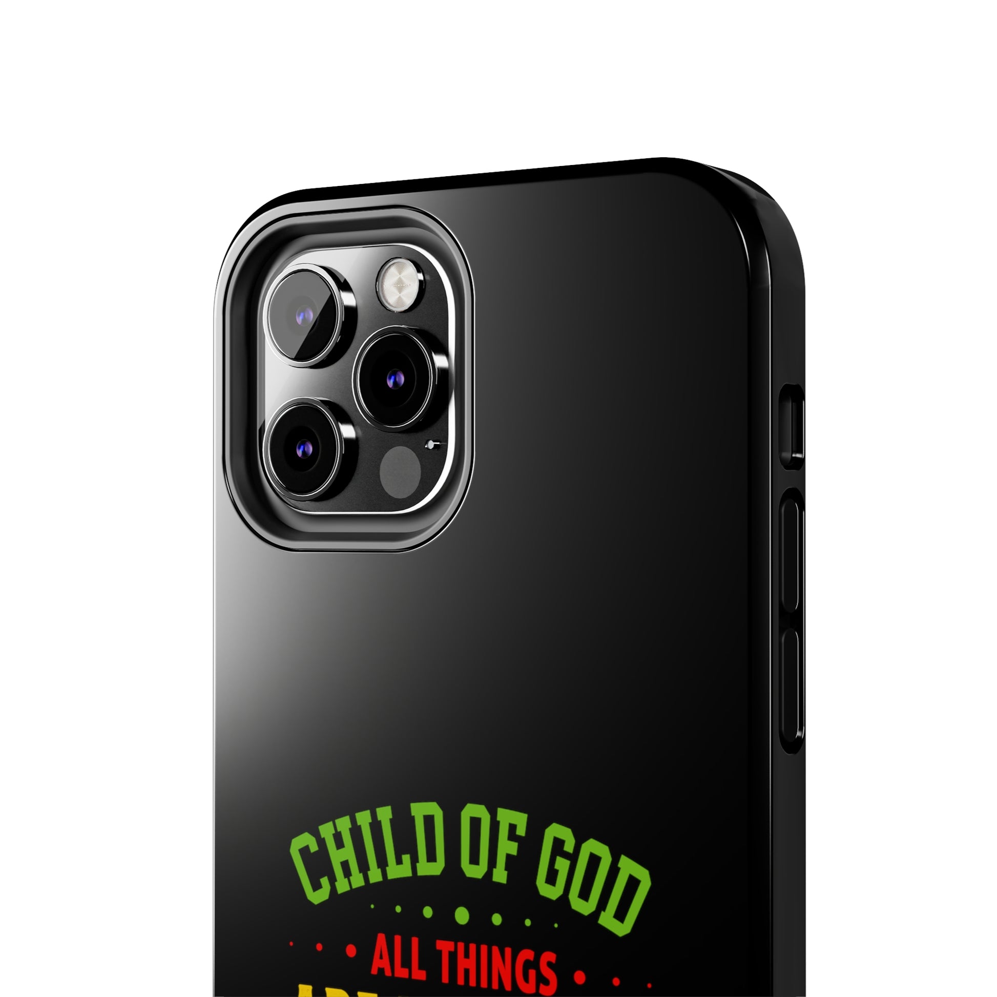 Child Of God All Things Are Working For My Good Christian Phone Tough Phone Cases, Case-Mate Printify