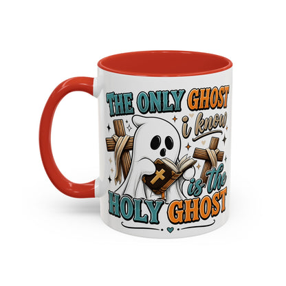 Accent Mug — "The Only Ghost I Know Is the Holy Ghost" Christian Halloween Coffee Cup