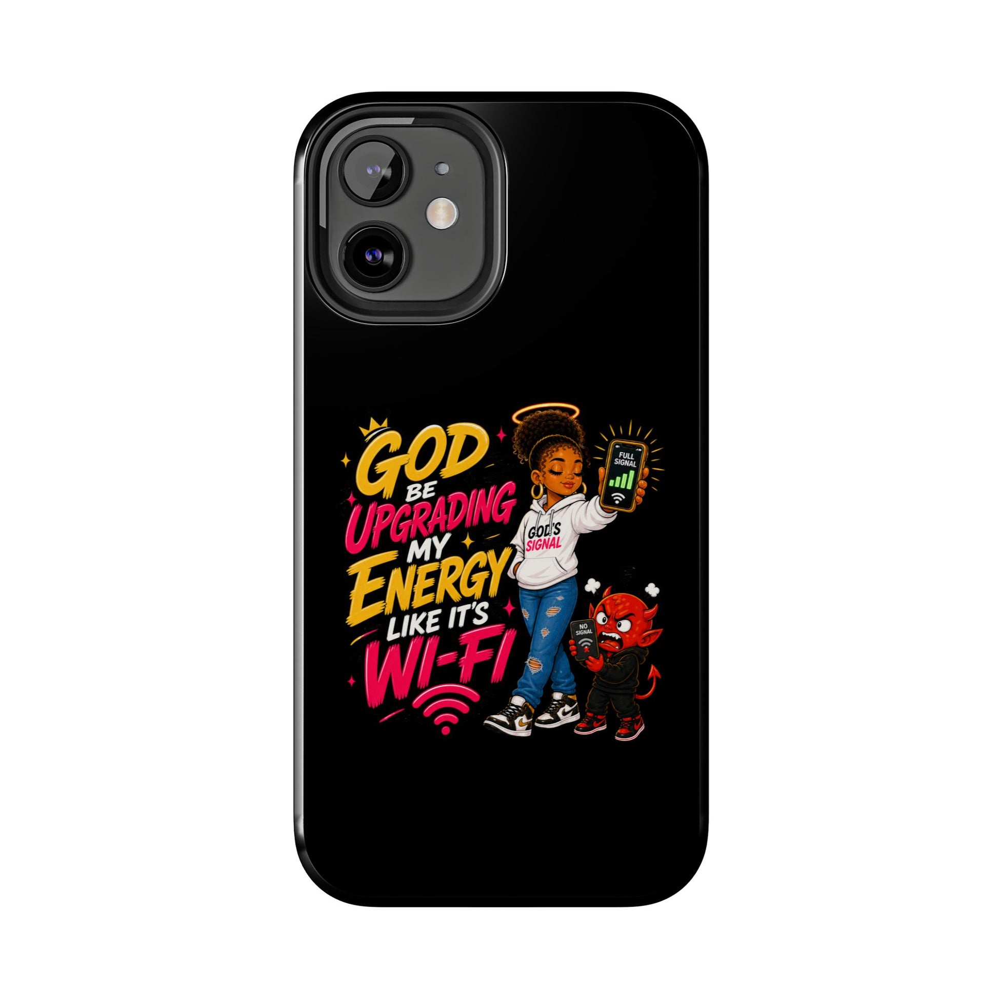 Phone Case — "God Be Upgrading My Energy Like It's Wi‑Fi" Inspirational Protective Cover - ClaimedbyGodDesigns