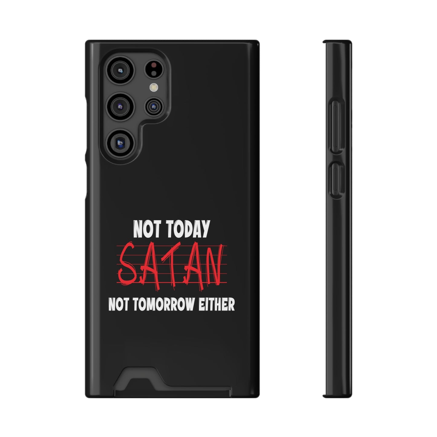 Not Today Satan Not Tomorrow Either Christian Phone Case With Card Holder Printify