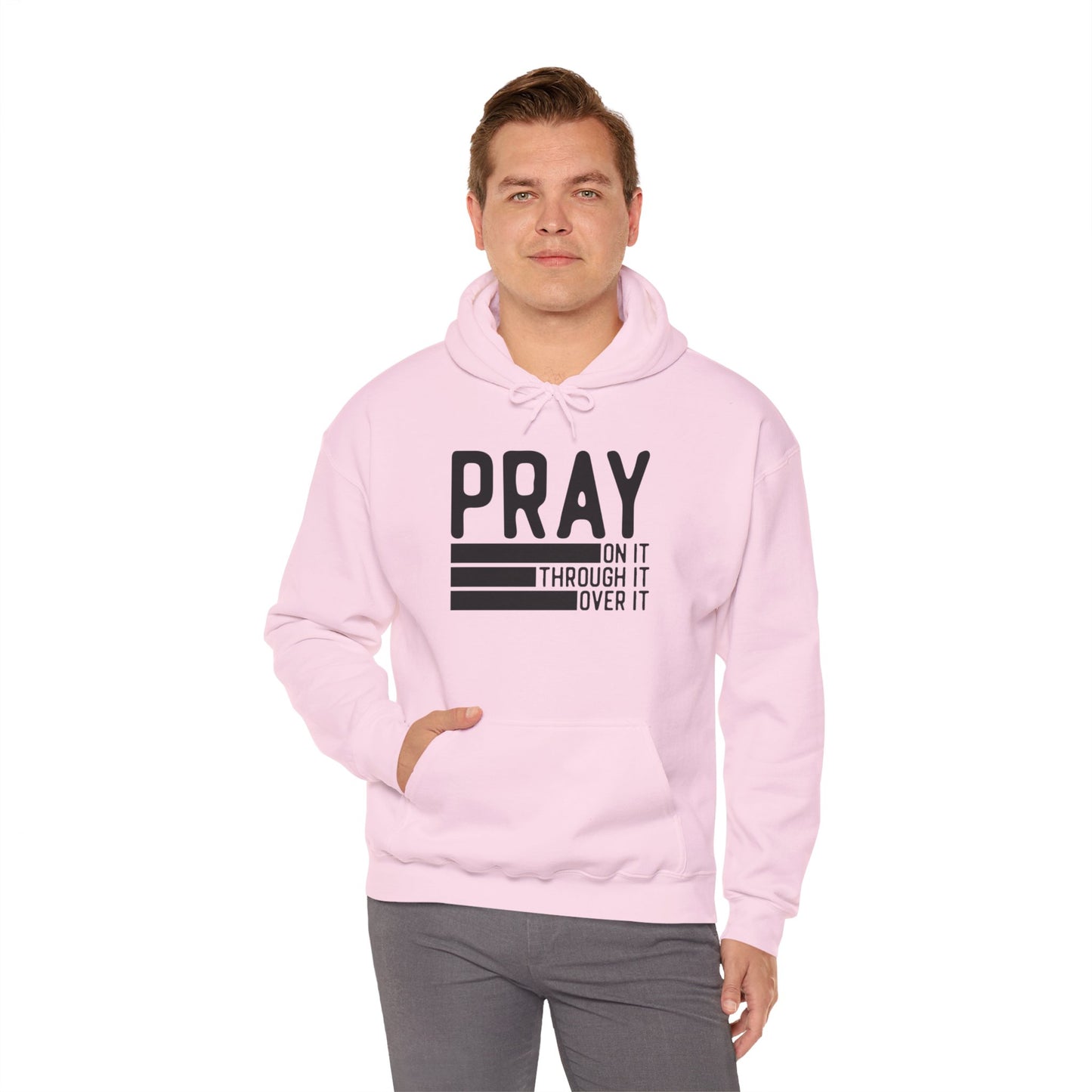 Pray On It Through It Over It Because Adulting Is Hard Without Jesus Unisex Christian Hooded Pullover Sweatshirt