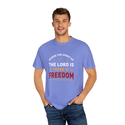 Where The Spirit Of The Lord Is There Is Freedom Unisex T-shirt