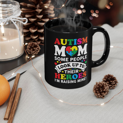 Autism Mom Black Mug – 11oz & 15oz Coffee Cup with Inspirational Quote
