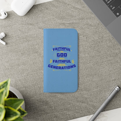 Faithful To A God Who Is Faithful Through Generations Phone Flip Case