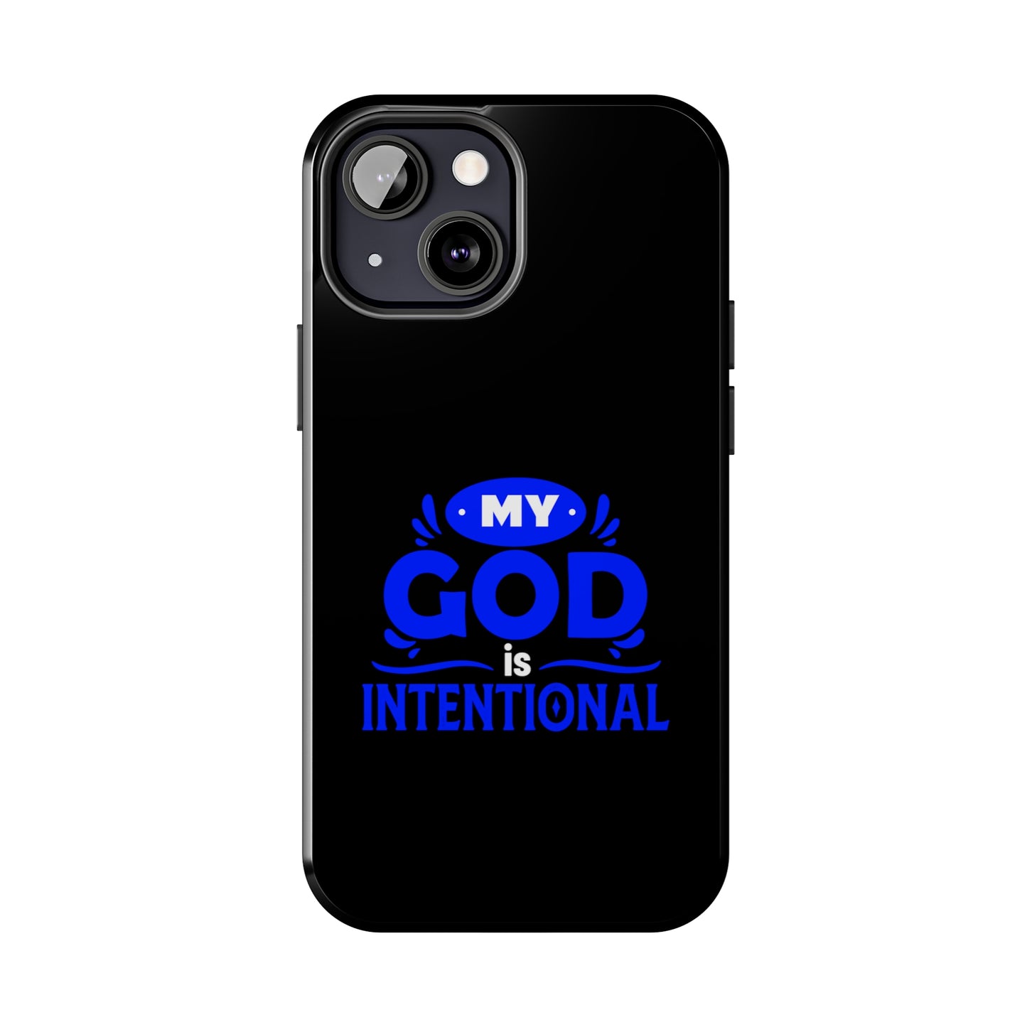 My God Is Intentional Tough Phone Cases, Case-Mate