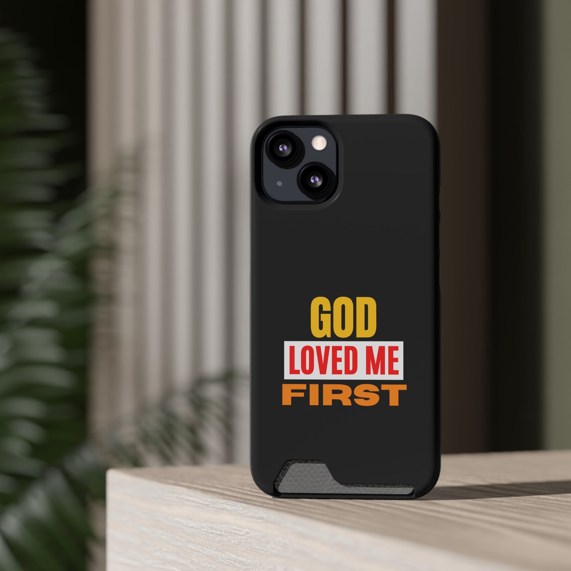 God Love Me First Christian Phone Case With Card Holder Printify