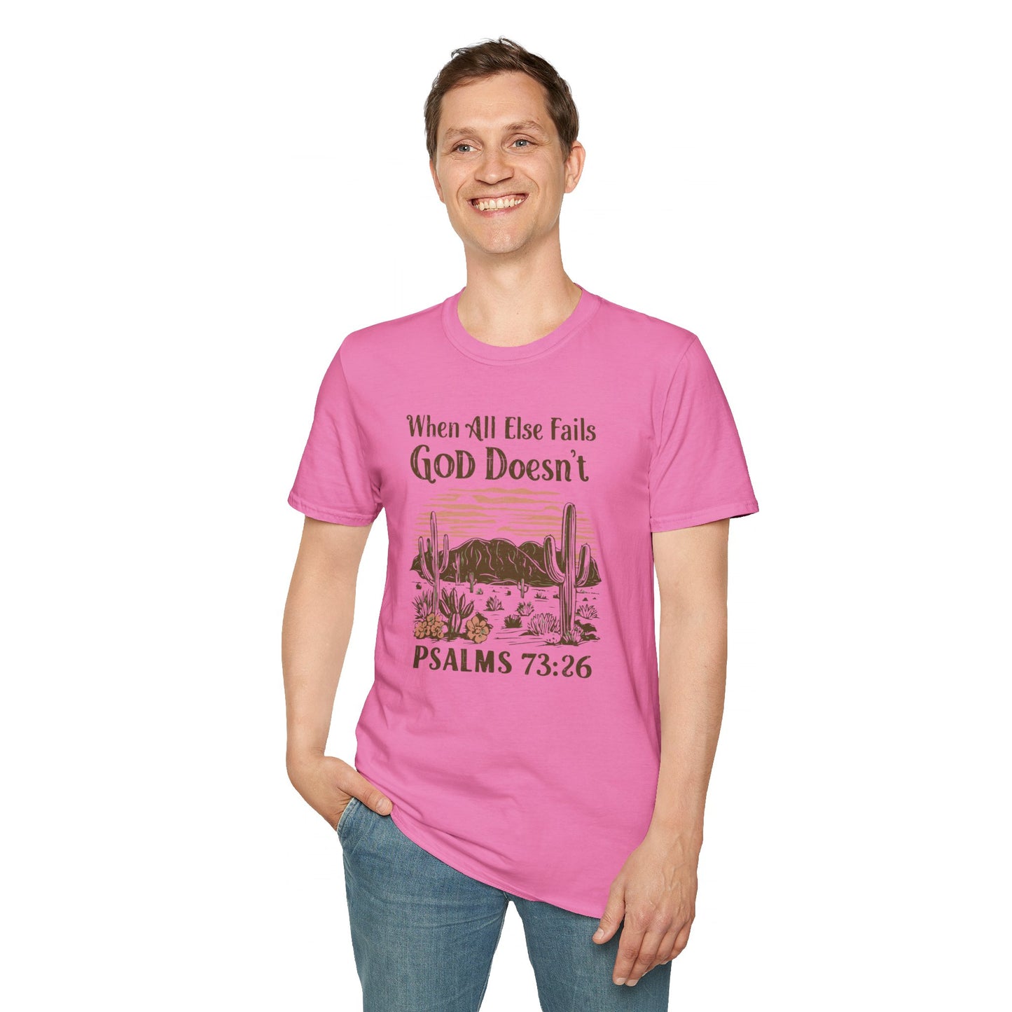 When All Else Fails God Doesn't Christian Unisex T-shirt