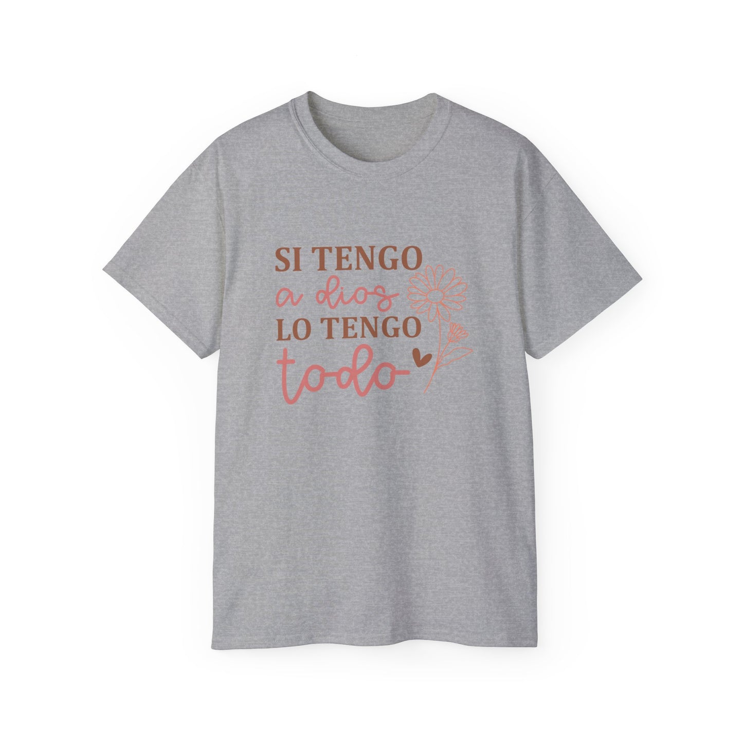 SI TENGO A DIOS LO TENGO TODO Christian Spanish Unisex T-shirt Printify