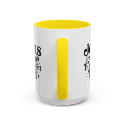 Christian Accent Coffee Mug — "Jesus Loves Me but I'm a Lot TBH" Religious Christian Gift